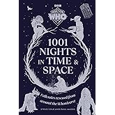Doctor Who: 1001 Nights in Time and Space: Folk Tales rescued from around the Whoniverse