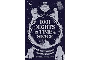 Doctor Who: 1001 Nights in Time and Space: Folk Tales rescued from around the Whoniverse