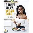 Rachel Ama’s Vegan Eats: Tasty plant-based recipes for every day