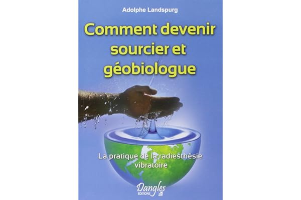 Comment devenir sourcier et géobiologue