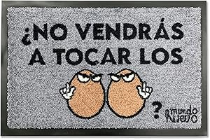 mundohuevo Felpudo Original con Frase Divertida No vendrás a Tocar los...? | Fibra de Coco sintético | 60x40 cm |Antideslizante | Regalo Divertido para Amigos y Familia