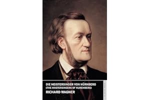 Die Meistersinger von Nu? rnberg (The Mastersingers of Nuremberg): (English National Opera Guide 19) (Calder Opera Guides in Association with the English National Opera (ENO))