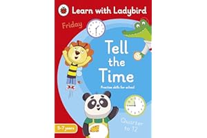 Tell the Time: A Learn with Ladybird Activity Book 5-7 years: Ideal for home learning (KS1)
