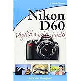Nikon D60 Digital Field Guide