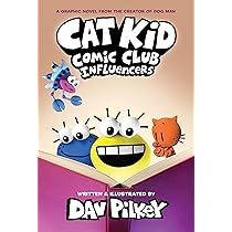 Cat Kid Comic Club: A Graphic Novel (Cat Kid Comic Club #1): From