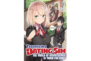 Trapped in a Dating Sim: The World of Otome Games Is Tough for Mobs (Light Novel) Vol. 1 (Trapped in a Dating Sim: The World of Otome Games Is Tough for Mobs (Light Novel), 1)