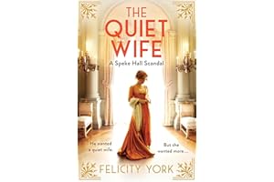 The Quiet Wife: New for 2025, an enthralling historical romance based on an enthralling true story of slow-burn forbidden love: Book 2 (Stately Scandals)