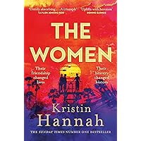 The Women: The Instant Number One Bestseller from the author of The Nightingale