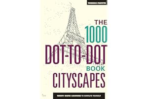 The 1000 Dot-to-Dot Book: Cityscapes: Twenty exotic locations to complete yourself