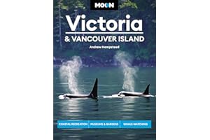 Moon Victoria & Vancouver Island (Third Edition): Coastal Recreation, Museums & Gardens, Whale-Watching