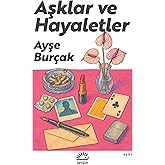 AŞKLAR VE HAYALETLER