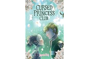 Cursed Princess Club, Vol. 5: A WEBTOON Unscrolled Graphic Novel