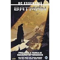 Preludio a terra di nessuno. Batman. Aftershock (Vol. 2)