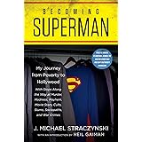 Becoming Superman: My Journey From Poverty to Hollywood