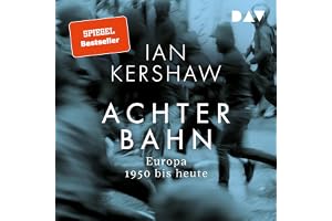 Achterbahn. Europa 1950 bis heute