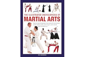 Martial Arts, The Illustrated Encyclopedia of: Step-by-step photographic instructions for tae kwondo, karate, aikido, ju-jitsu, judo, kung fu, tai chi, kendo, iaido and shinto ryu