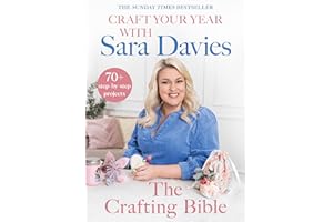 Craft Your Year with Sara Davies: Crafting Queen, Dragons’ Den and Strictly Star