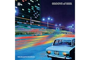 Groove Of Essr: Funk Disco Jazz From Soviet Estoni