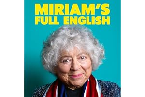 Miriam's Full English: A Grand Tour of All Our Best Bits