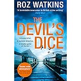 The Devil’s Dice: A gripping crime thriller with an absolutely breath-taking twist (A DI Meg Dalton thriller, Book 1)
