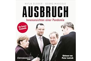 Ausbruch: Innenansichten einer Pandemie - Die Corona-Protokolle