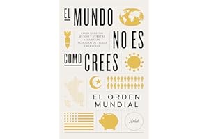 El mundo no es como crees: Cómo nuestro mundo y nuestra vida están plagados de falsas creencias (Ariel)