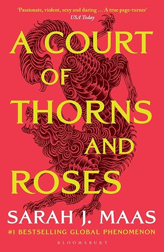 A Court of Thorns and Roses: Enter the EPIC fantasy worlds of Sarah J Maas with the breath-taking first book in the GLOBALLY BESTSELLING ACOTAR series