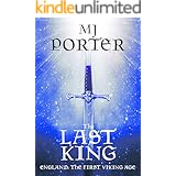 The Last King: England: The First Viking Age (The Ninth Century Book 1)