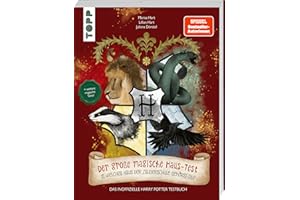Der große magische Haus-Test. Das inoffizielle Harry Potter Testbuch: In welches Haus der Zauberschule gehörst du? Welcher Animagus wärst du? Welchen Patronus hättest du? Finde es heraus!