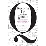 Keeping Up with the Quants: Your Guide to Understanding and Using Analytics