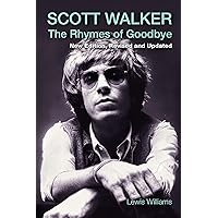 Scott Walker: The Rhymes of Goodbye