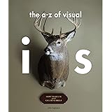 The A-Z of Visual Ideas: How to Solve any Creative Brief