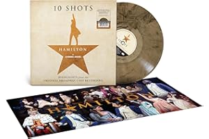 10 Shots: Highlights from the Original Broadway Cast Recording (Cabinet Battle Vinyl w/ Exclusive Poster Insert)