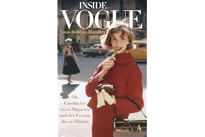 Inside Vogue: Die Geschichte eines Magazins und der Frauen, die es führten
