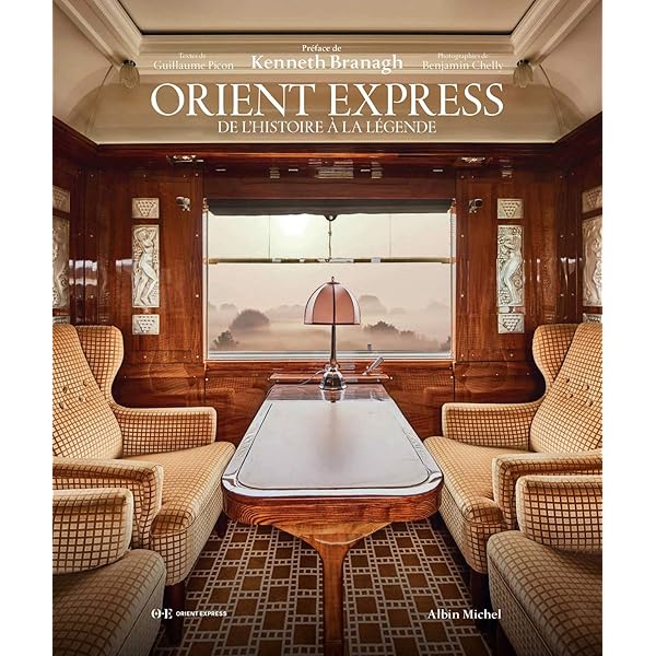 Orient express : The history of a legend : Picon, Guillaume