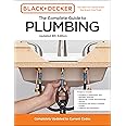 Black and Decker The Complete Guide to Plumbing 8th Edition: Completely Updated to Current Codes (Black & Decker Complete Photo Guide)