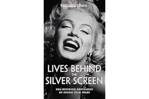 The Times Lives Behind the Silver Screen: Era-defining obituaries of iconic film stars