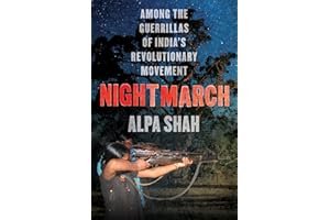 Nightmarch: Among India's Revolutionary Guerrillas