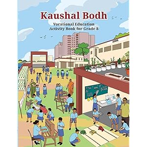 NCERT CLASS 8 Kaushal Bodh – Vocational Education Activity Book Eng Med 885 2025-26 Edition