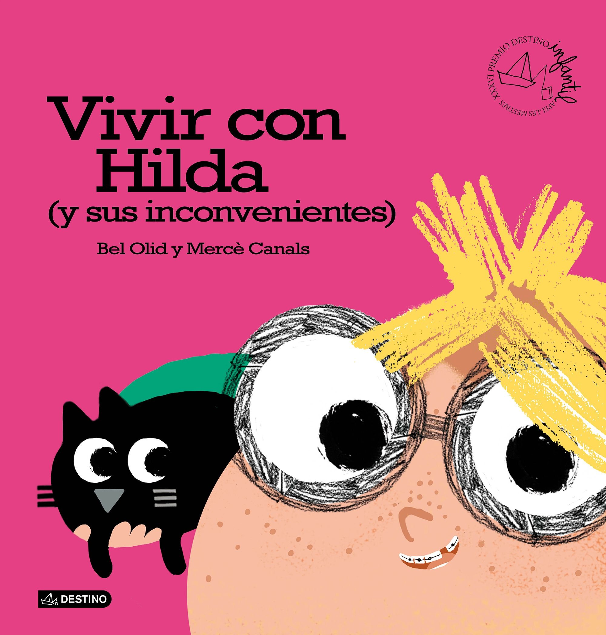 Vivir con Hilda : Premio Destino Infantil. Apel·les Mestres XXXVI