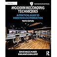 Modern Recording Techniques: A Practical Guide to Modern Music Production (Audio Engineering Society Presents)