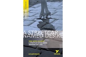 Streetcar Named Desire: York Notes Advanced - for 2026, 2027 exams: everything you need to catch up, study and prepare for 2021 assessments and 2022 exams