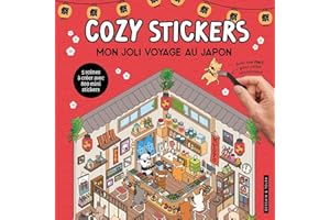 Cozy Stickers - Mon joli voyage au Japon: 5 scènes à créer avec 800 mini stickers