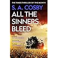 All The Sinners Bleed: the new thriller from the award-winning author of RAZORBLADE TEARS