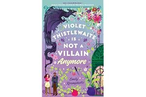 Violet Thistlewaite is Not a Villain Anymore: A charming, must-read 2025 cosy fantasy romance debut with grumpy/sunshine vibes, small-town magic, and heartwarming second chances