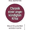 Chronik einer angekündigten Krise: Wie ein Virus die Welt verändern konnte