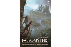 Paleomythic: A Roleplaying Game of Stone and Sorcery (Osprey Roleplaying)