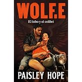 Wolf.E (Los Soldados de Bedlam 1): El lobo y el colibr&iacute; (Ficci&oacute;n)