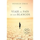 Viaje al pa&iacute;s de los blancos (Best Seller | Ficci&oacute;n)