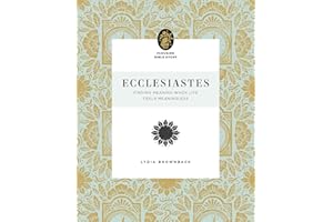 Ecclesiastes: Finding Meaning When Life Feels Meaningless (Flourish Bible Study)